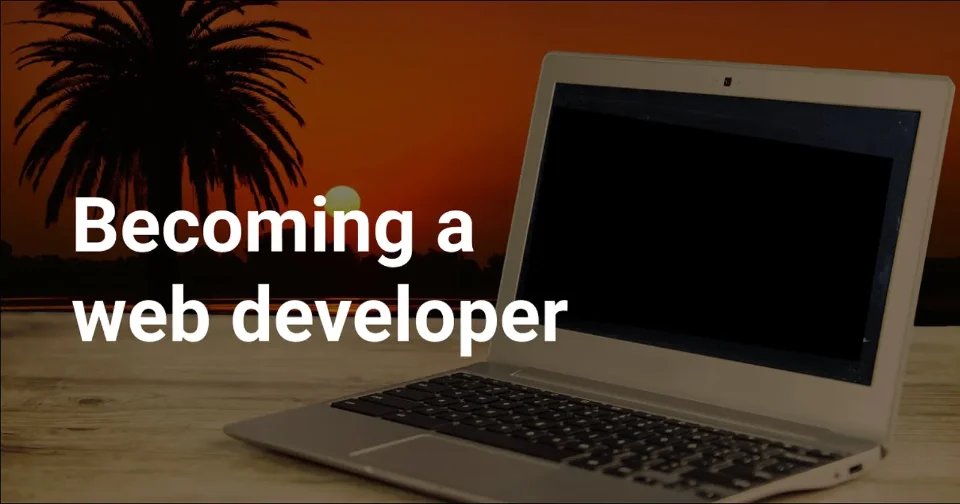 Becoming a web developer?